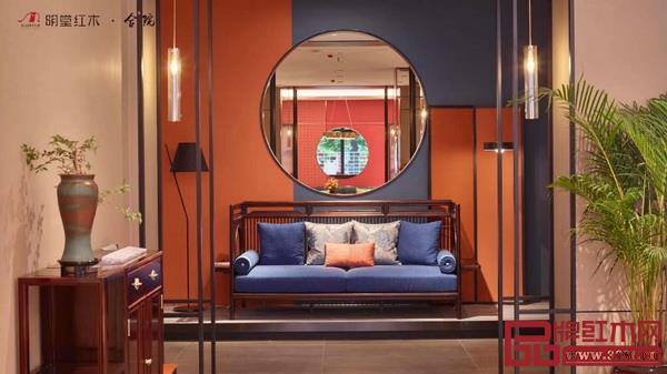 明堂紅木“合院”致力打造出中國人向往的中式美學(xué)生活 明堂紅木“合院”致力打造出中國人向往的中式美學(xué)生活